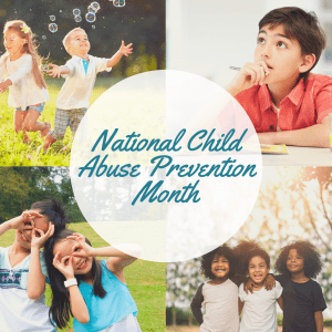 National Child Abuse Prevention Month